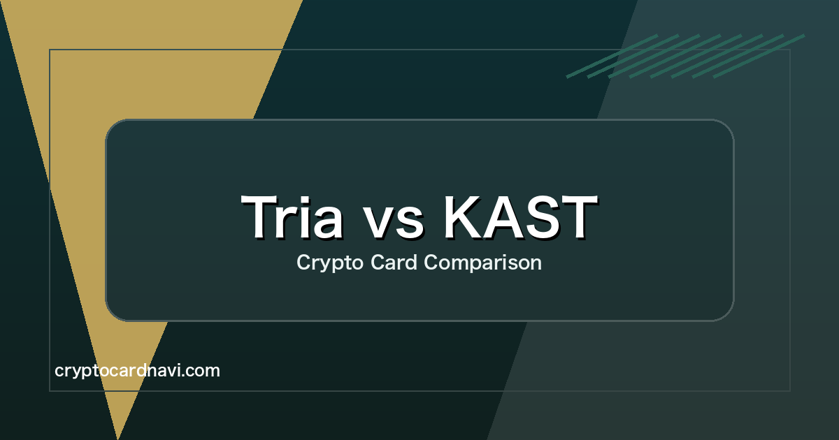 Tria vs KAST: broad wallet spending or stablecoin card?